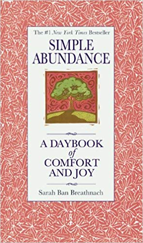 Simple Abundance: A Daybook of Comfort and Joy